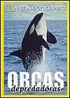 Orcas Depredadoras